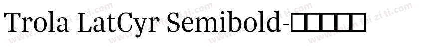 Trola LatCyr Semibold字体转换